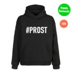 #Prost Hoodie jetzt im Shop!